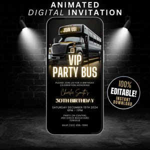 Può includere: Un invito digitale nero e dorato per una festa di compleanno di 30 anni. L'invito presenta un autobus di festa nero con dettagli dorati e il testo "VIP Party Bus". L'invito include anche il testo "Join Us!" e "100% Editable! Instant Download".