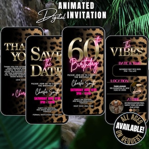 May include: Three digital invitations with a leopard print background. The first invitation says "Save the Date" with a gold and black font. The second invitation says "60th Birthday" with a gold number 60 and pink neon text. The third invitation says "The Vibes" with a black and gold font. The text on the invitations includes the date, time, location, and attire for a party.