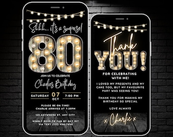 May include: Two black smartphone mockups with a white screen. The left phone has a birthday invitation with the text "Shh... it's a surprise!" and "Charlie's Birthday" with a large 80 in gold with light bulbs. The right phone has a thank you card with the text "Thank You!" in gold with light bulbs and the text "Love Always x Charlie x".