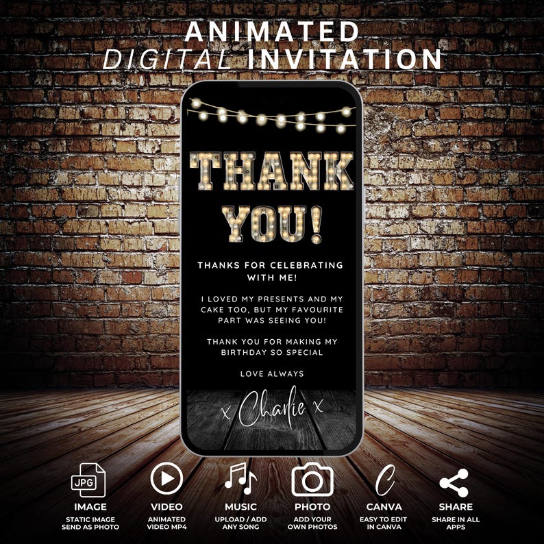 May include: Animated digital invitation with a black background and gold text that says "Thank You!" with string lights above the text. The text below says "Thanks for celebrating with me! I loved my presents and my cake too, but my favorite part was seeing you! Thank you for making my birthday so special. Love always, Charlie."
