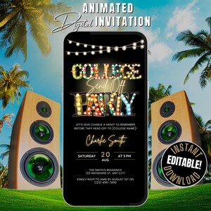 May include: Animated digital invitation for a college send-off party. The design features a smartphone with the text "COLLEGE Send Off PARTY" in illuminated letters. Includes event details, palm trees, and speakers.