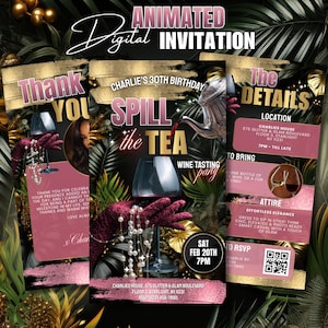 Può includere: Invito digitale animato per la festa di degustazione di vini del 30° compleanno di Charlie. Il design presenta una combinazione di colori rosa e oro con le parole "Spill the Tea". Include dettagli su luogo, ora e informazioni RSVP.