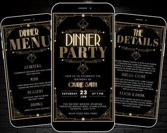May include: A black and gold digital invitation for a Gatsby-themed dinner party. The invitation features a gold art deco design with the text "Dinner Party" and details about the event, including the date, time, location, and dress code.