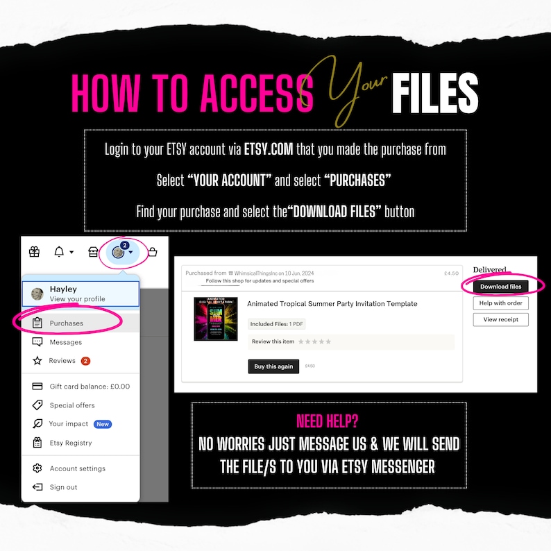 May include: A screenshot of a computer screen showing instructions on how to access digital files purchased on Etsy. The instructions include logging into your Etsy account, selecting "Your Account" and "Purchases", finding your purchase, and clicking the "Download Files" button. The screenshot also shows a sample Etsy purchase receipt with a download button.