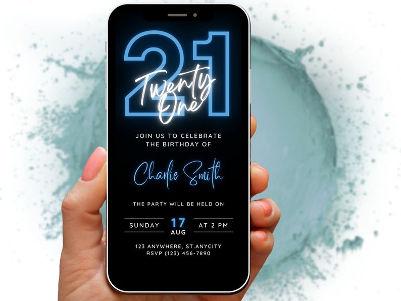 May include: A digital invitation on a smartphone screen for a 21st birthday party. The invitation features a neon blue number 21 with the text "Twenty One" in white script. The invitation is for Charlie Smith and the party is on Sunday, 17th August at 2 PM. The address and RSVP information are also included.