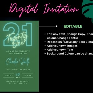 May include: A green digital invitation for a 21st birthday party. The invitation features a neon green number 21 with the words "Twenty One" written inside. The invitation is for Charlie Smith and the party is on Sunday, 17th August at 2 PM. The invitation is editable, allowing you to change the text, colours, fonts, and add your own images.