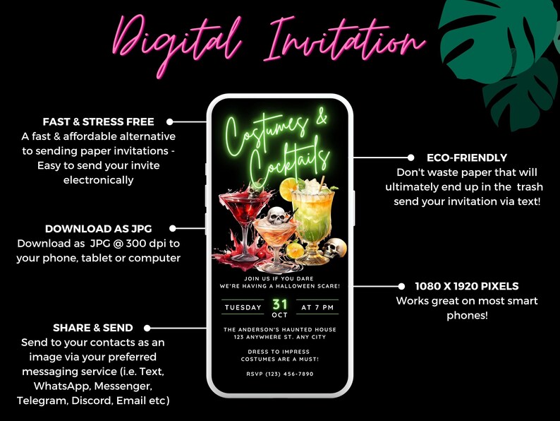 May include: A digital invitation for a Halloween party with the text "Costumes & Cocktails" in neon green letters. The invitation includes the date, time, and location of the party. The background is black with a green leaf design.