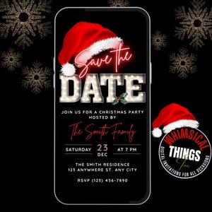 May include: A digital Christmas party invitation on a smartphone screen. The design features a Santa hat, the words "Save the Date" in red, and "DATE" in illuminated letters. The invitation includes party details and RSVP information.