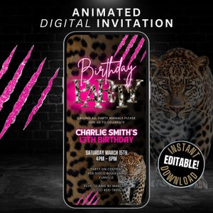 May include: Animated digital invitation for a 13th birthday party featuring a leopard print background and pink glitter claw marks. The text reads "Birthday Party" with pink glitter and rhinestones. The invitation includes the date, time, location, and RSVP information.