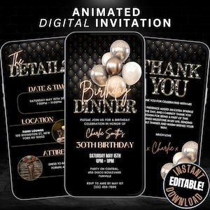 May include: A digital invitation for a 30th birthday dinner party. The invitation features a black background with gold accents and a design of balloons. The text on the invitation reads "Birthday Dinner" and includes the date, time, location, and attire for the event. The invitation also includes a thank you message for attending the event.