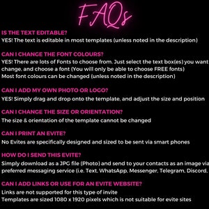 May include: A black and white graphic with pink text answering frequently asked questions about digital invitations. The text includes questions like "Is the text editable?" and "Can I add my own photo or logo?"