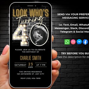 May include: A black and gold digital birthday invitation with a photo of a person turning 40. The invitation includes the text "LOOK WHO'S Turning 40", the date and time of the event, and the location. The invitation also includes instructions on how to send the invitation via text, email, or social media.