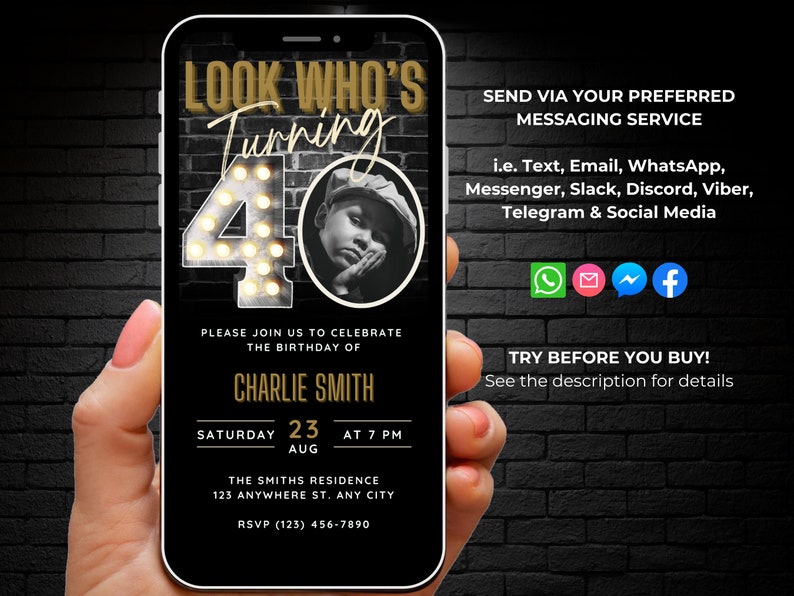 May include: A black and gold digital birthday invitation with a photo of a person turning 40. The invitation includes the text "LOOK WHO'S Turning 40", the date and time of the event, and the location. The invitation also includes instructions on how to send the invitation via text, email, or social media.