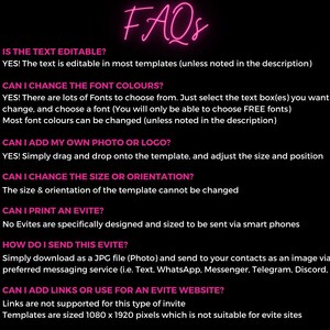 May include: A black and white graphic with pink text answering frequently asked questions about digital invitations. The text includes questions like "Is the text editable?" and "Can I add my own photo or logo?"