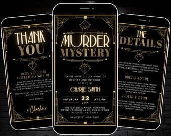 May include: A gold and black digital invitation for a murder mystery party. The invitation features a roaring twenties theme with a gold art deco design. The text reads "Murder Mystery" and includes the date, time, and location of the event.