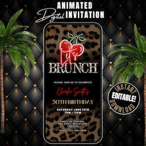 May include: Animated digital invitation with a leopard print background. The invitation features a neon sign that says "Let's Brunch" with cherries on top. The text says "Please join us to celebrate Charlie Smith's 30th Birthday, Saturday June 15th, 7pm - 11pm, Party on Central, 456 Disco Boulevard, Funville, RSVP (123) 456-7890".
