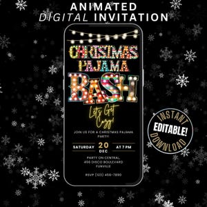 May include: Animated digital invitation for a Christmas Pajama Bash party. The invitation features a smartphone screen with a colorful, illuminated sign that reads "Christmas Pajama Bash". The text "Let's Get Cozy!" is below the sign. The invitation includes the date, time, and location of the party. The background is black with white snowflakes.