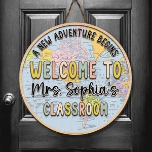 Personalized Welcome Classroom Door Sign, Teacher Welcome Signs, World Map Adventure Classroom Sign, Back to School Gift, Gifts for Teacher