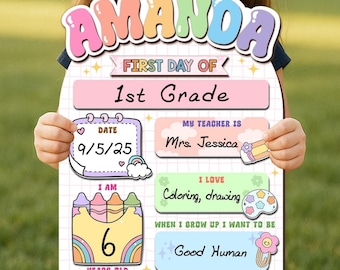 May include: A colorful first day of school sign with the name "AMANDA" in bubble letters. The sign includes the text "FIRST DAY OF 1st GRADE", date "9/5/25", teacher's name, and "I LOVE Coloring, drawing". It also says "I AM 6 YEARS OLD".