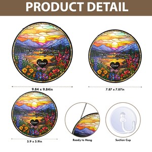 May include: Three circular stained glass suncatchers featuring a sunset landscape with mountains, flowers, and a black heart with the name Grace. Text reads: Look for me in the sunshine, for I am always with you. Sizes are 9.84x9.84in, 7.87x7.87in, and 5.9x5.9in.