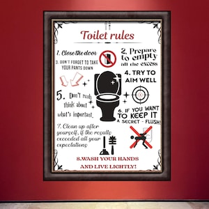 Puede incluir: Un cartel humorístico con reglas para el baño con ilustraciones en blanco y negro y texto. El cartel tiene un marco marrón y está colocado contra una pared roja. El texto incluye "Reglas del baño", "Cierra la puerta", "Prepárate para vaciar todo el exceso", "Intenta apuntar bien", "No te apresures, piensa en lo que es importante", "Si quieres mantenerlo en secreto - ¡tira de la cadena!" y "¡Lávate las manos y vive ligero!"
