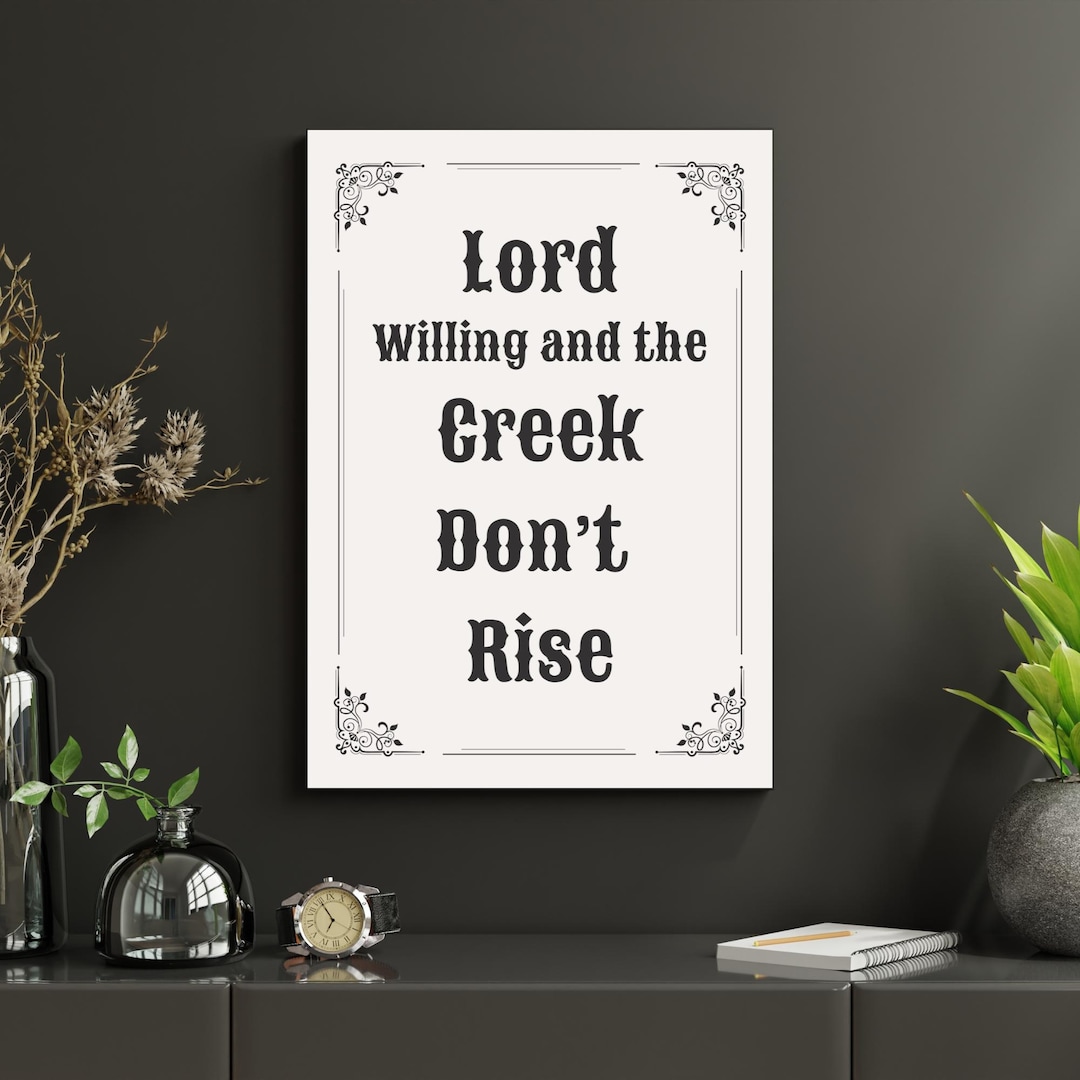 Lord Willing and the Creek Don’t Rise Vintage Western Poster, Rustic ...