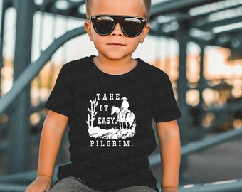 Take It Easy Pilgrim, Toddler T Shirt, John Wayne, Western Shirt, Cowboy Shirt, Horse Shirt, Toddler Short Sleeve Tee, Bella Canvas