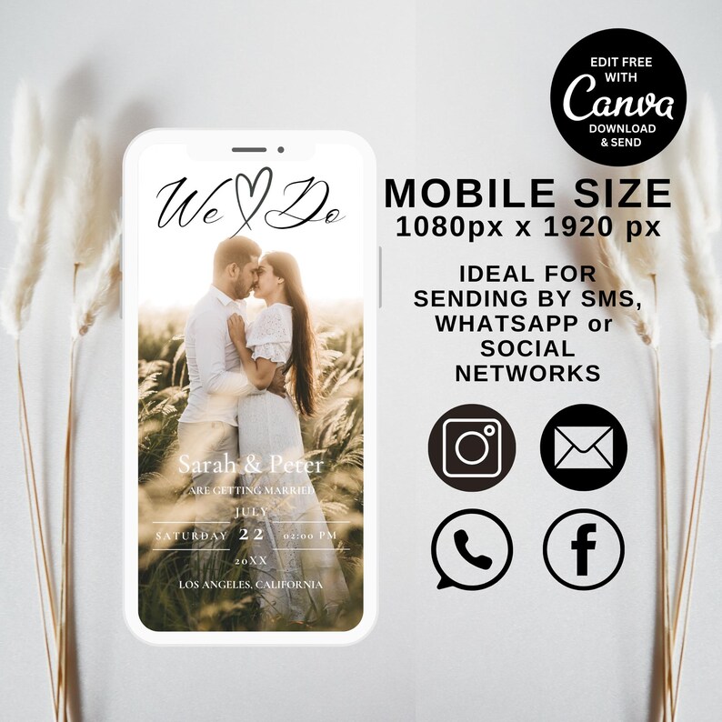 May include: A mobile phone screen mockup with a wedding invitation design. The invitation features a couple in a field, the text "We &hearts; Do", and the names "Sarah & Peter". The invitation also includes the date "July 22, 20XX" and the time "02:00 PM". The location is "Los Angeles, California".