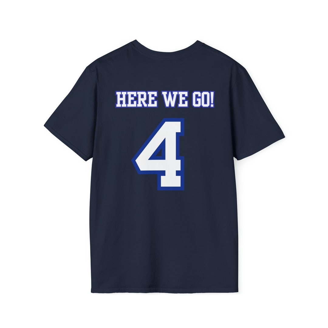 HERE WE GO Cowboys Shirt Dak Prescott Cowboys Shirt Best Cowboys