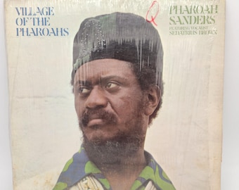 Pharoah Sanders Featuring Vocalist Sedatrius Brown - Village of the Pharoahs