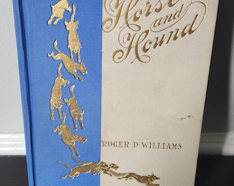 First Edition - Horse and Hound 1905 by Roger D. Williams