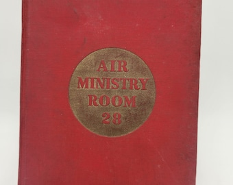 Gilbert Frankau Air Ministry Room 28 -E.P. Dutton Vintage (1942 First))
