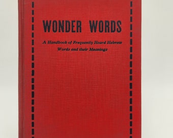 Wonder Words: A Handbook of Frequently Heard Hebrew Words and Their Meanings - Benjamin Winfield - 1933 First Edition