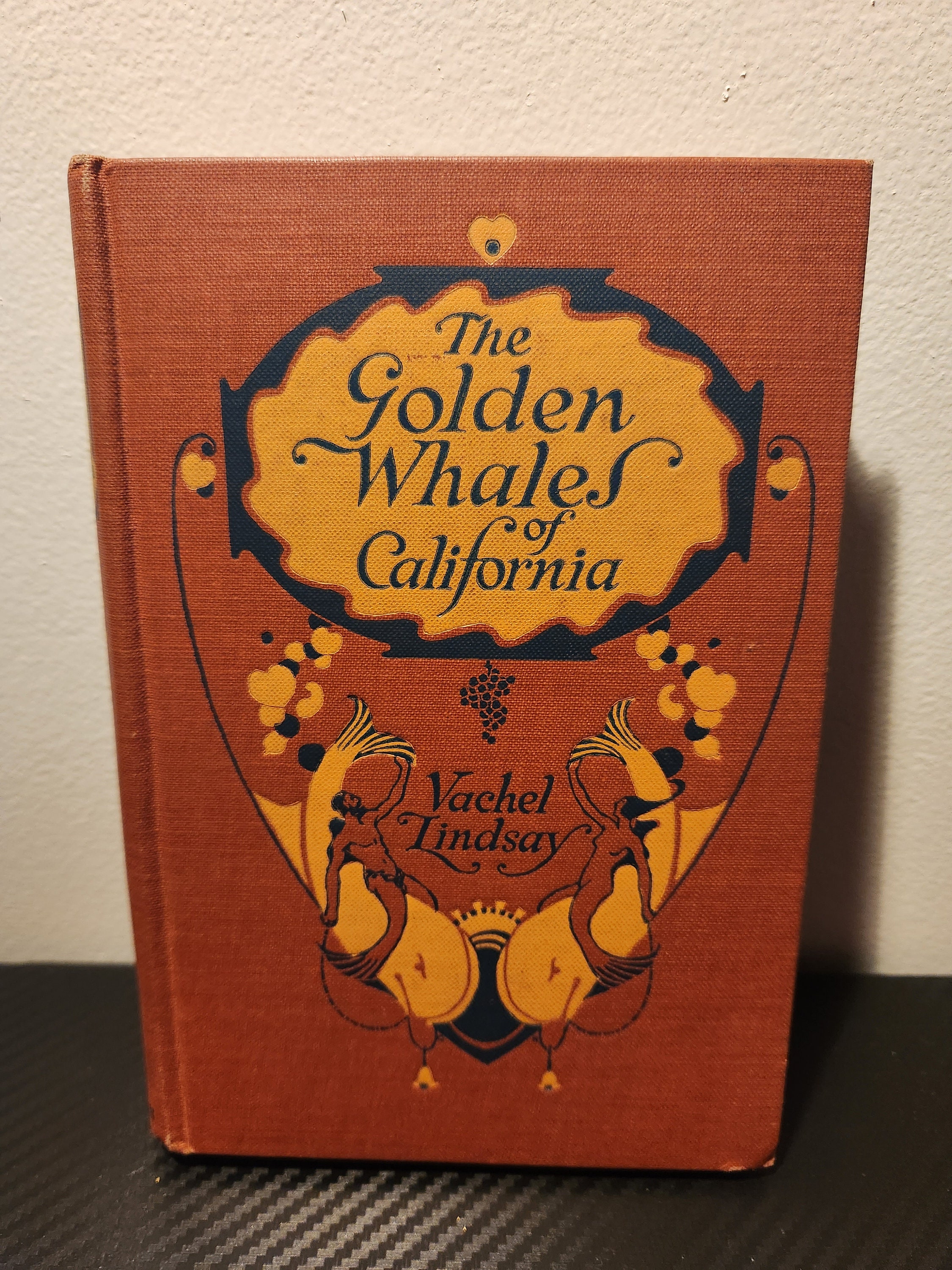 First Edition The Golden Whales of California by Vachel Lindsay 1920