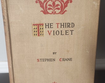 First Edition - The Third Violet by Stephen Crane 1897