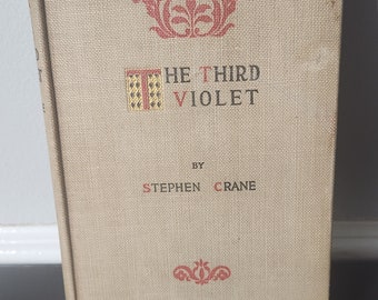First Edition - The Third Violet by Stephen Crane 1897