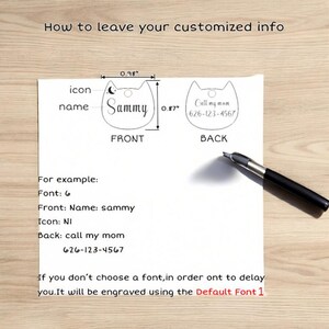 May include: An instructional guide for a cat-shaped pet tag, showing front and back views with dimensions of 0.98 inches by 0.87 inches. The text reads How to leave your customized info, Front, Back, and provides an example for font, name, icon, and phone number.
