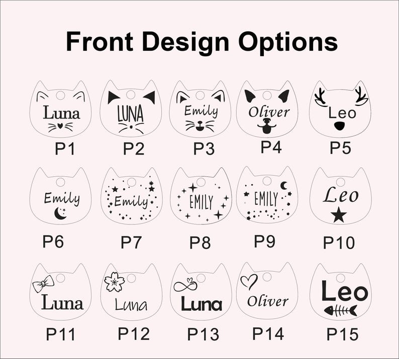 May include: A chart titled Front Design Options displaying fifteen cat-shaped pet tags labeled P1 through P15. Each tag features a unique black graphic design including names like Luna, Emily, Oliver, and Leo, paired with icons like hearts, stars, moons, and flowers.