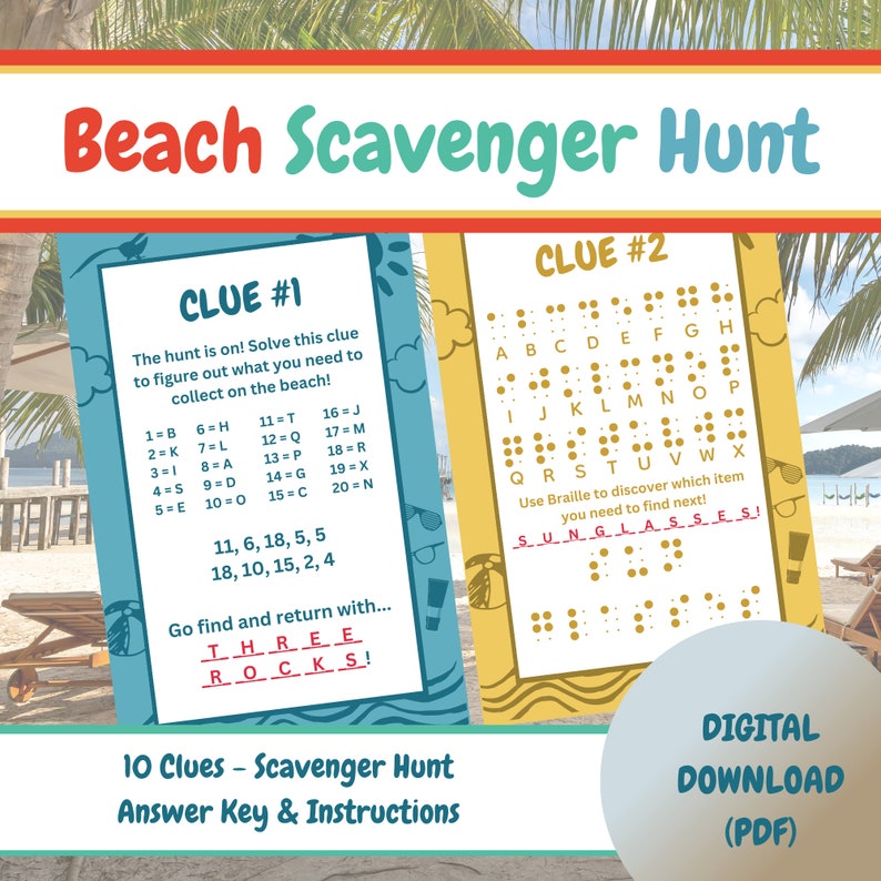 May include: A printable scavenger hunt for a beach themed party. The first clue is a maths puzzle with numbers and letters. The second clue is a braille puzzle with the word "sunglasses". The text "10 Clues - Scavenger Hunt Answer Key & Instructions" is at the bottom of the page.