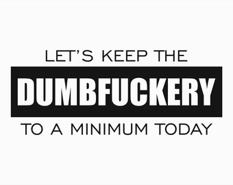 Sassy Quote SVG: Adult Humor Wall Art (Instant Download)