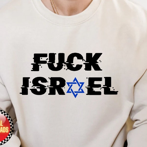 fuck Israel shirt , free Palestine , Muslim freedom , Palestinian flag PNG , fuck Israel