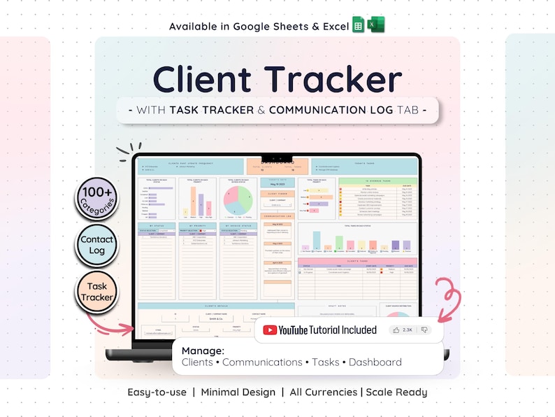 May include: A laptop displays a "Client Tracker" spreadsheet with charts and data tables. The screen shows a dashboard with sections for clients, communications, tasks, and a dashboard. The image includes the text "Available in Google Sheets & Excel."