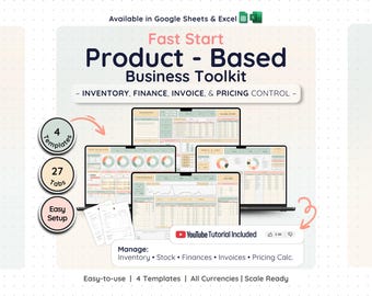 May include: A digital product-based business toolkit for Google Sheets and Excel. The graphic displays four laptop screens showing financial dashboards, inventory, and invoice templates. Text includes 'Fast Start Product-Based Business Toolkit', '4 Templates', '27 Tabs', 'Easy Setup', and 'YouTube Tutorial Included'.
