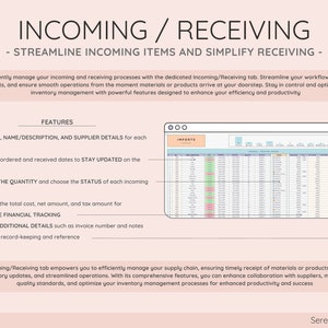 May include: A digital document titled "INCOMING / RECEIVING" with a spreadsheet interface. The document highlights features like assigning IDs, tracking dates, recording quantities, and financial tracking. The text emphasizes streamlining workflow and inventory management.