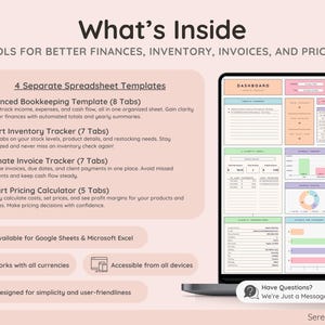 May include: A pink and white graphic with the text "What's Inside" and "Tools for Better Finances, Inventory, Invoices, and Pricing". The graphic lists four spreadsheet templates: Enhanced Bookkeeping Template, Smart Inventory Tracker, Ultimate Invoice Tracker, and Smart Pricing Calculator. The graphic also states that the templates are available for Google Sheets and Microsoft Excel, work with all currencies, are accessible from all devices, and are designed for simplicity and user-friendliness. The graphic also shows a laptop screen with a sample dashboard spreadsheet.