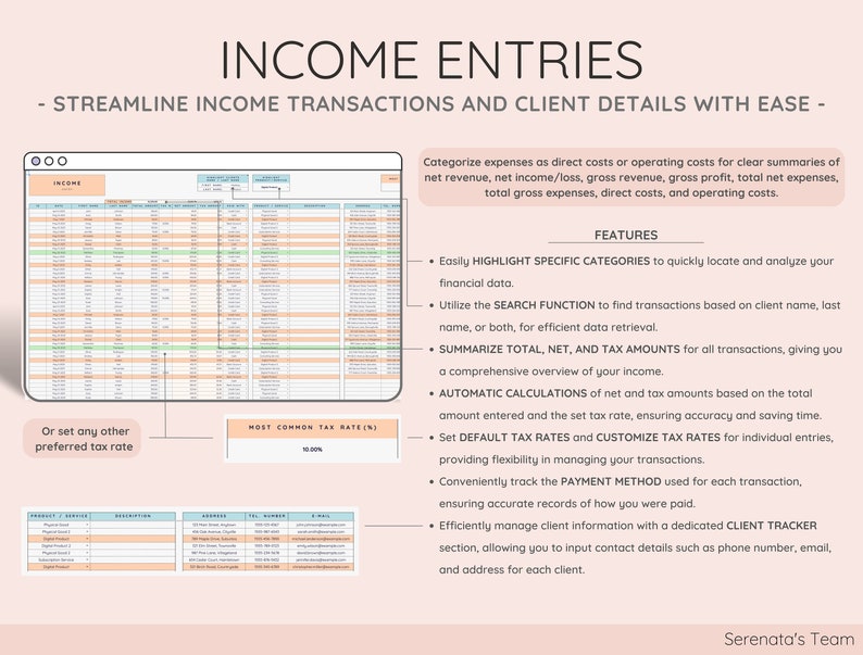 May include: A screenshot of a computer screen showing a spreadsheet with the title "Income Entries". The spreadsheet is used to track income transactions and client details. The text "Streamline Income Transactions and Client Details with Ease" is displayed at the top of the screen. The text "Most Common Tax Rate (s)" is displayed in a box at the bottom of the screen. The text "10.00%" is displayed in the box below the text "Most Common Tax Rate (s)".