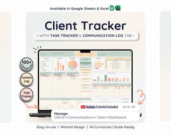 May include: A laptop screen displays a "Client Tracker" spreadsheet template. The template includes charts, graphs, and data tables. Additional features include a task tracker, communication log, and over 100 categories. The template is available in Google Sheets and Excel.