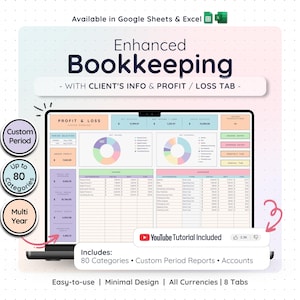 May include: A digital bookkeeping spreadsheet displayed on a laptop screen, featuring a Profit & Loss dashboard with colorful pie charts, income and expense tables, and text labels including Enhanced Bookkeeping, Client's Info, and YouTube Tutorial Included.