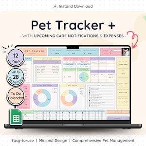 May include: A laptop screen showing a "Pet Tracker" spreadsheet with colourful tabs and charts. The design includes the text "Pet Tracker +" and "With Upcoming Care Notifications & Expenses." Icons indicate 12 tabs, up to 28 currencies, and a to-do calendar.