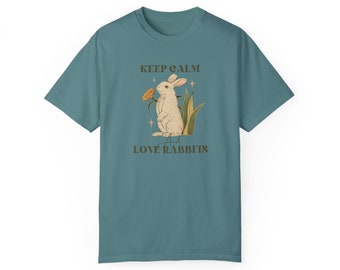 Keep Calm and Love Rabbits, Super soft, mild fade look, Unisex Garment-Dyed T-shirt